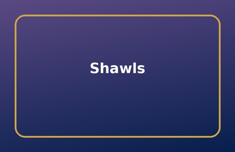 Shawls